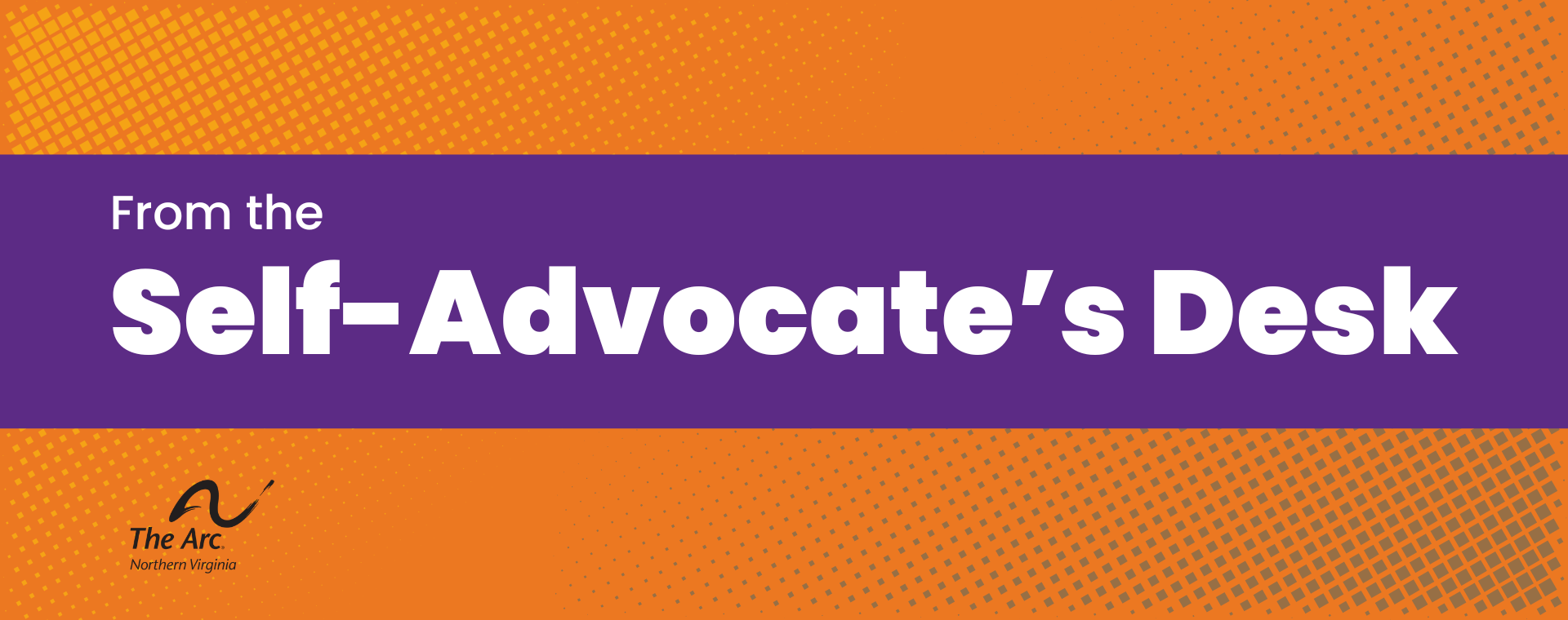 From the Self-Advocate's Desk
