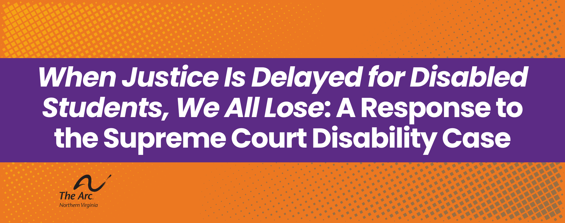 When Justice Is Delayed for Disabled Students, We All Lose A Response to the Supreme Court Disability Case