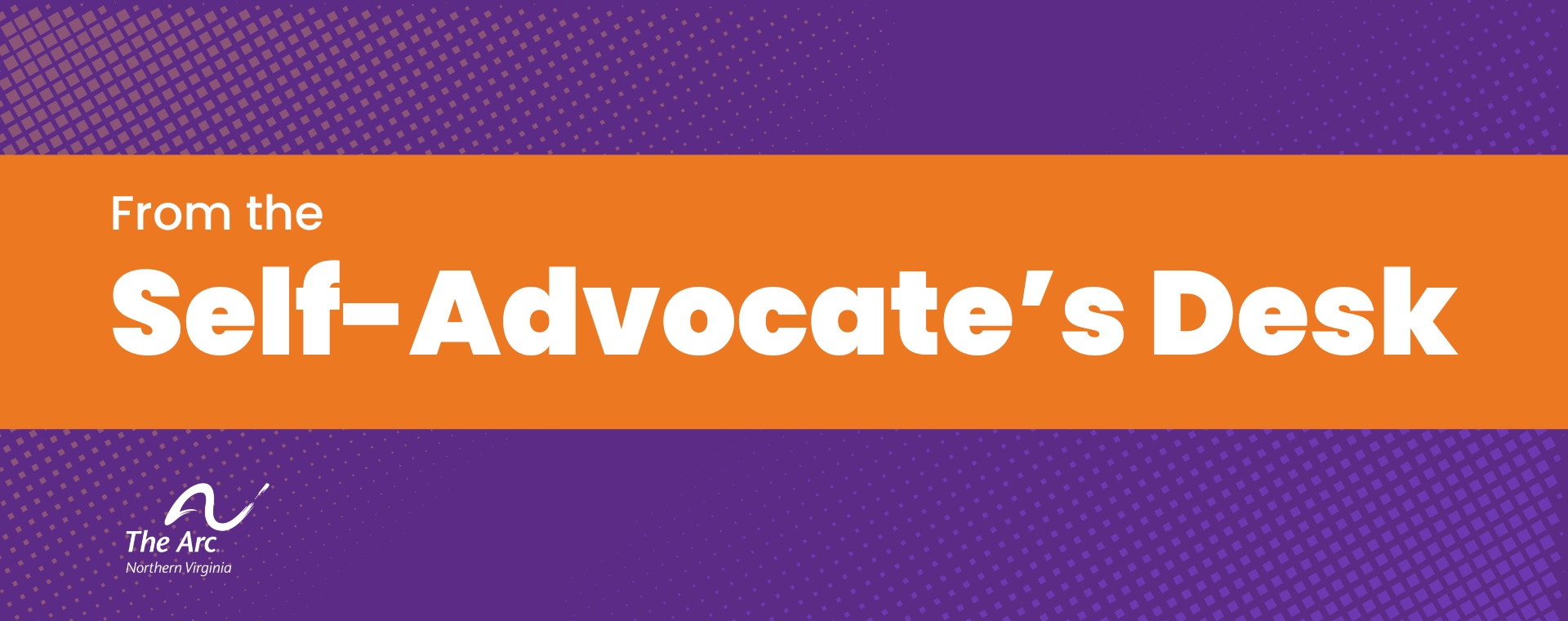 From the Self-Advocate's Desk GoergeR