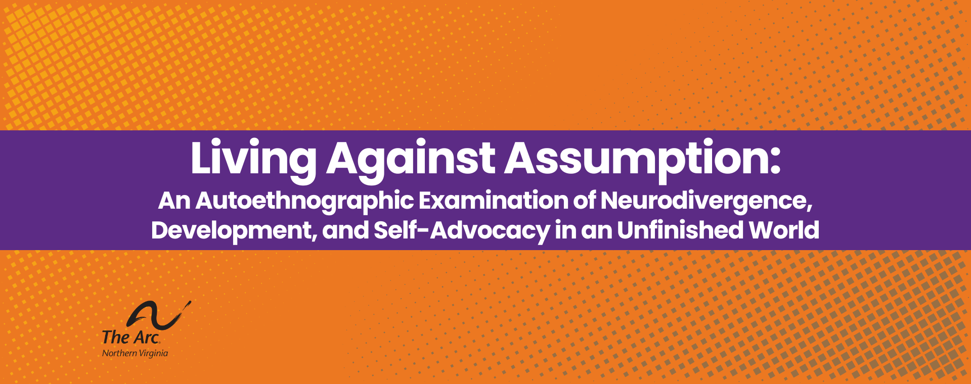 Living Against Assumption