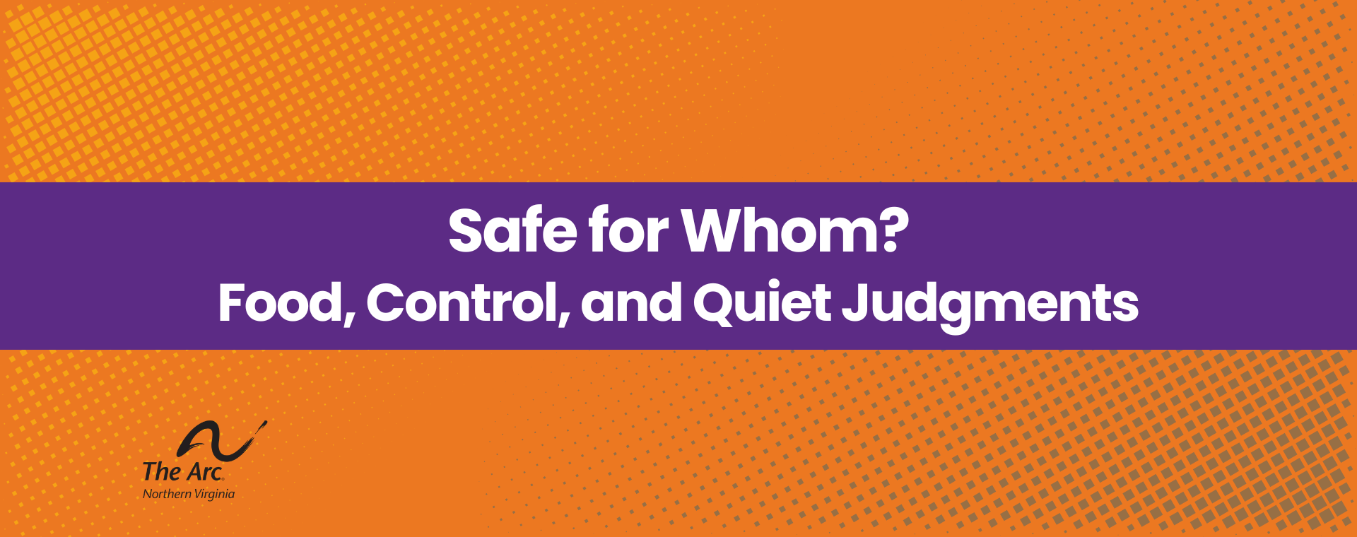 Safe for Whom Safe for Whom