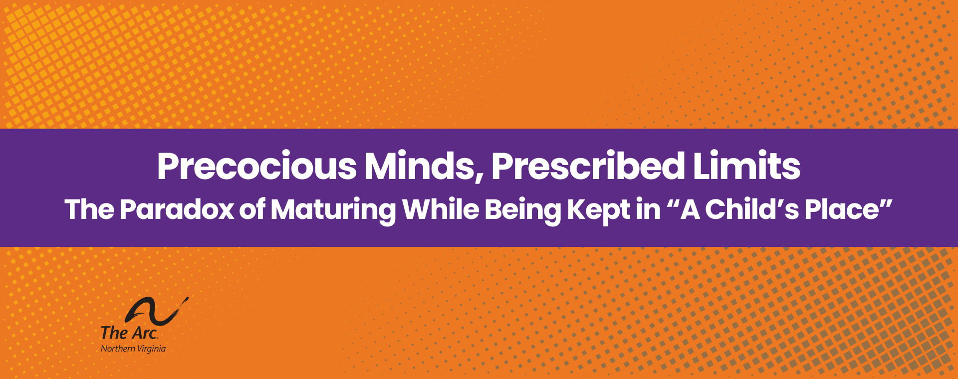 Precocious Minds, Prescribed Limits