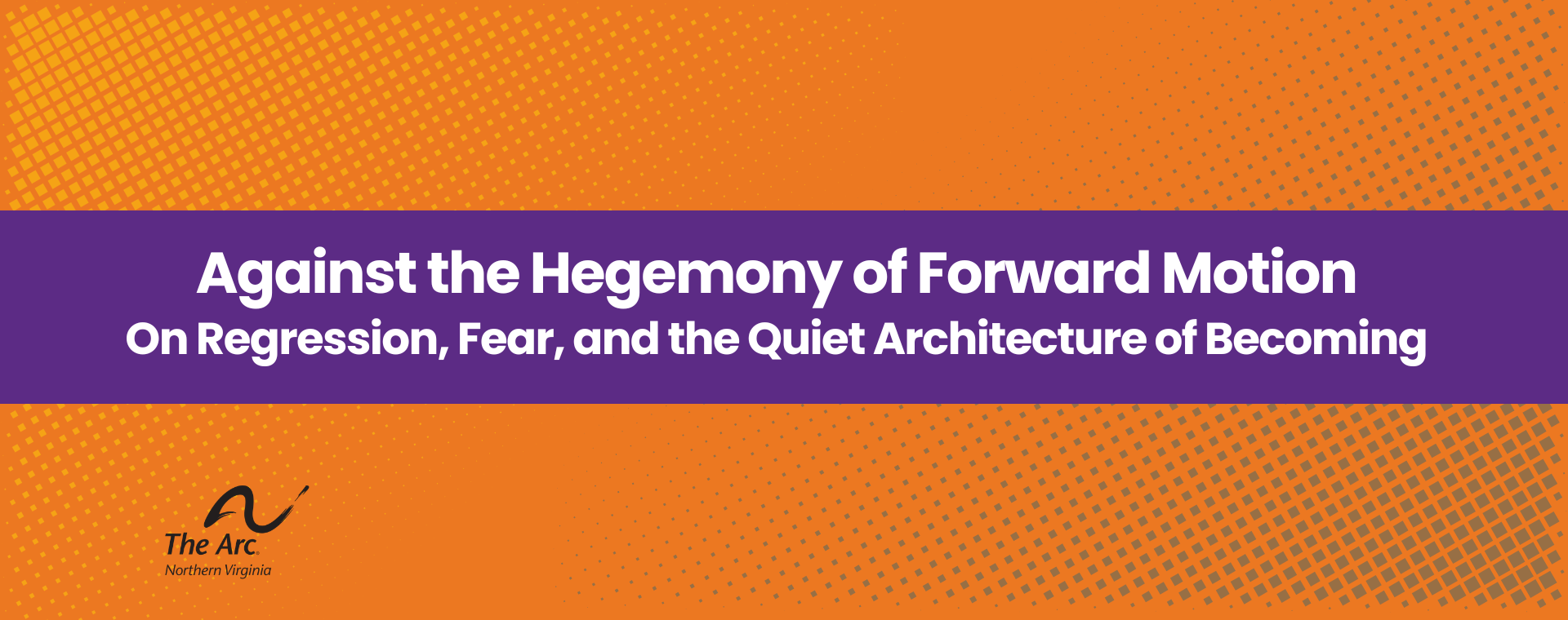 Against the Hegemony of Forward Motion