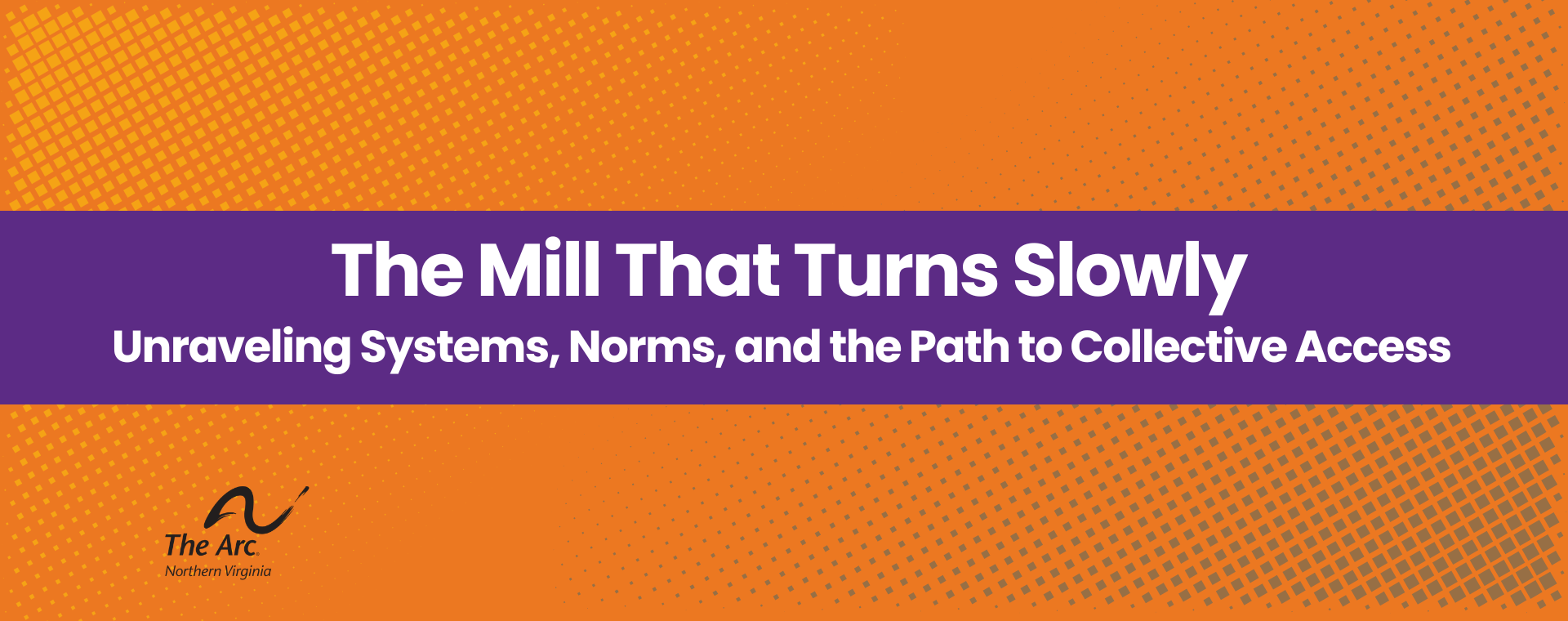 The Mill That Turns Slowly The Mill That Turns Slowly