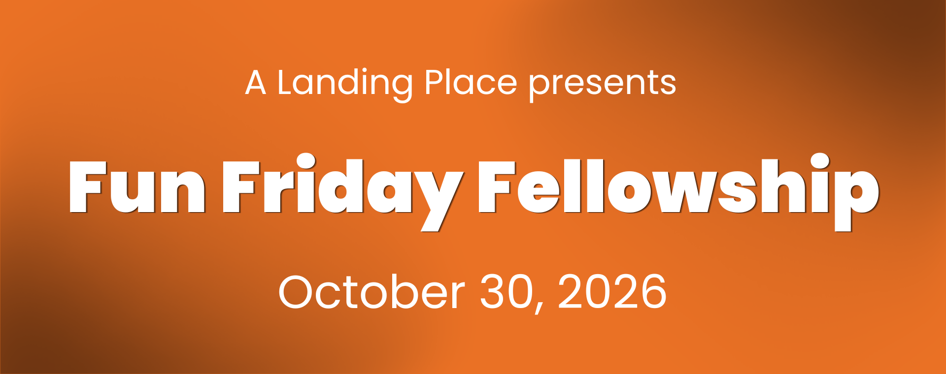 Community Fun Friday Fellowship Community Fun Friday Fellowship